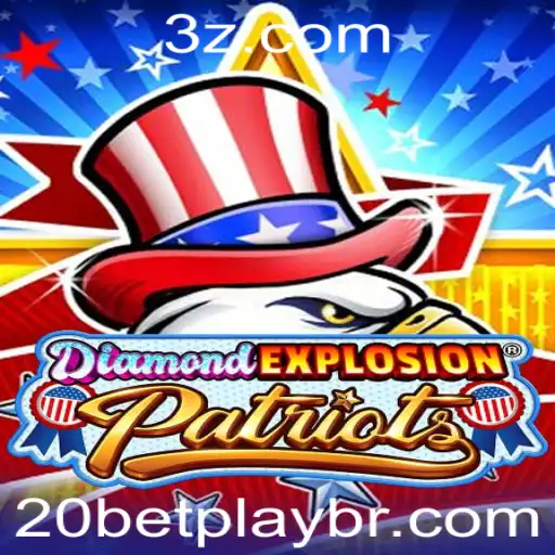 20Bet Brasil - Explorando o Excitante Mundo de DiamondExplosionPatriots